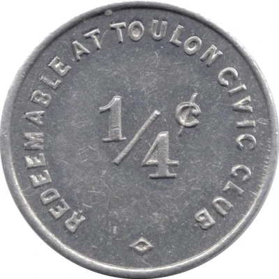 ¼ Cent - Toulon Civic Club (Toulon, Illinois) ND front