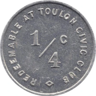 ¼ Cent - Toulon Civic Club (Toulon, Illinois) ND back