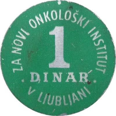 1 Dinar - Onkološki inštitut (Ljubljana) ND back