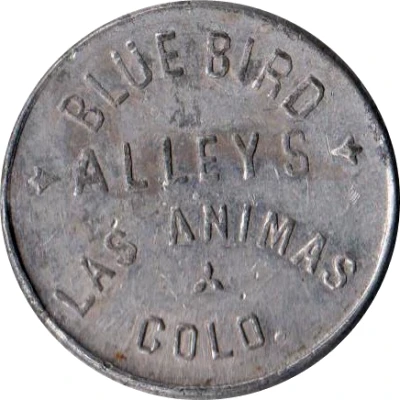 2½ Cents - Blue Bird Alleys (Las Animas, Colorado) ND front
