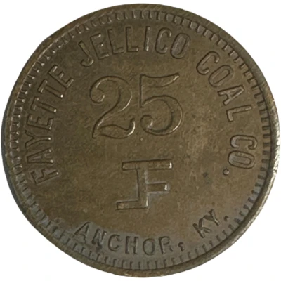 25 Cents - Fayette - Jellico Coal Company (Anchor, Kentucky) ND front