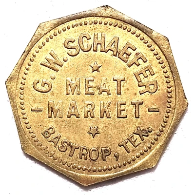 25 Cents - G.W. Schaefer (Bastrop, Texas) ND front