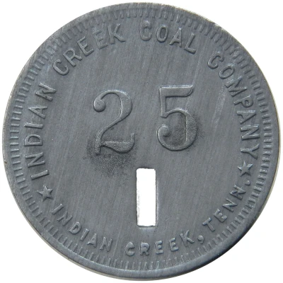 25 Cents - Indian Creek Coal Company (Indian Creek, Tennessee) ND front