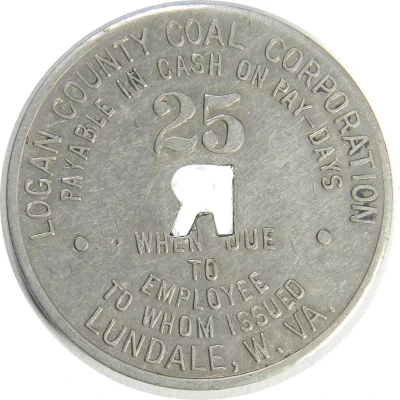 25 Cents - Logan County Coal Corporation Lundale, West Virginia front