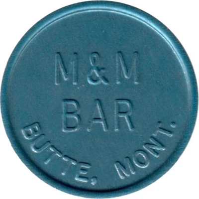 25 Cents - M&M Bar (Butte, Montana) ND front