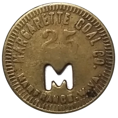 25 Cents - Margarette Coal Co. (Marfrance, West Virginia) ND front