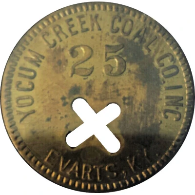 25 Cents - Yocum Creek Coal Co (Evarts, Kentucky) ND front