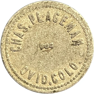 5 Cents - Chas. Plageman (Ovid, Colorado) ND front