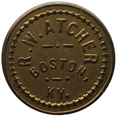 5 Cents - R.W. Atcher (Boston, Kentucky) ND front