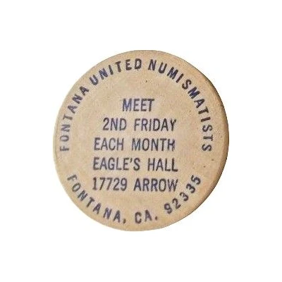 Fontana United Numismatists Fontana, California back