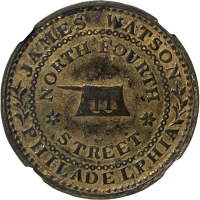 Hard Times Merchant Token – James Watson Hardware and Cutlery Philadelphia, Pennsylvania ND front