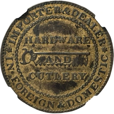 Hard Times Merchant Token – James Watson Hardware and Cutlery Philadelphia, Pennsylvania ND back