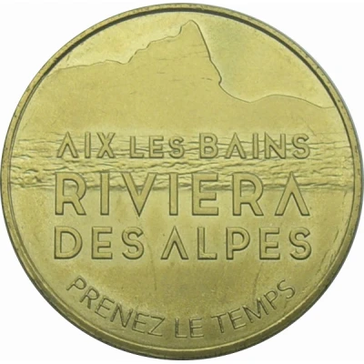 Monnaie de Paris Tourist Token - Aix Les Bains Riviera des Alpes - Prenez le temps front
