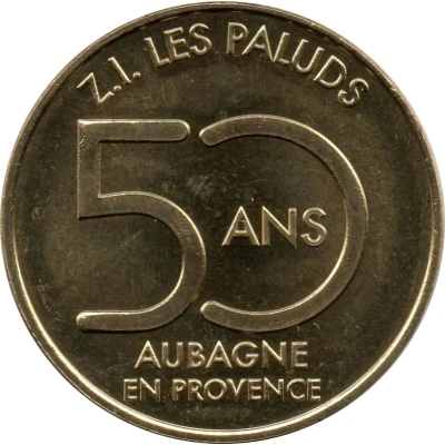 Monnaie de Paris Tourist Token - Aubagne en Provence 50 ans - Z.I. Les Paluds front