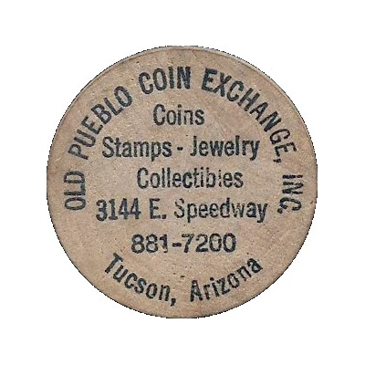 Wooden Nickel - Old Pueblo Coin Exchange (Tucson, Arizona) ND front